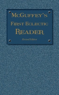 bokomslag McGuffey's First Eclectic Reader