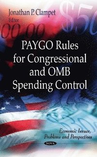 bokomslag PAYGO Rules for Congressional & OMB Spending Control