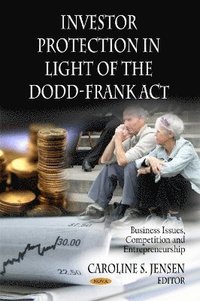 bokomslag Investor Protection in Light of the Dodd-Frank Act