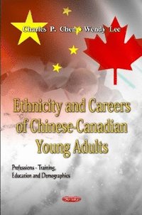 bokomslag Ethnicity & Careers of Chinese-Canadian Young Adults