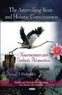 bokomslag Astonishing Brain & Holistic Consciousness
