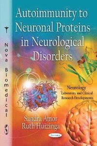 bokomslag Autoimmunity to Neuronal Proteins in Neurological Disorders