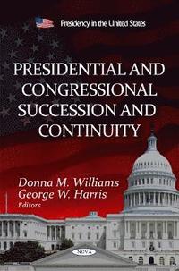 bokomslag Presidential & Congressional Succession & Continuity