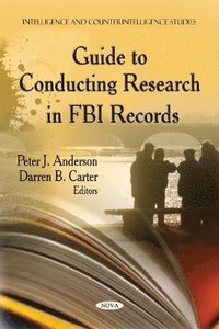 bokomslag Guide to Conducting Research in FBI Records