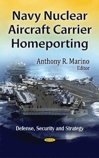 bokomslag Navy Nuclear Aircraft Carrier Homeporting