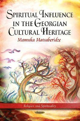 bokomslag Spiritual Influence in the Georgian Cultural Heritage
