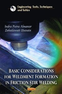 bokomslag Basic Considerations for Weldment Formation in Friction Stir Welding