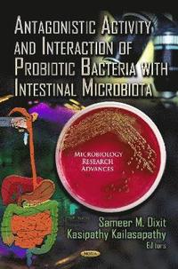 bokomslag Antagonistic Activity & Interaction of Probiotic Bacteria with Intestinal Microbiota