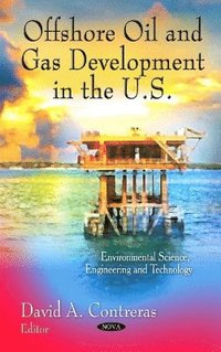bokomslag Offshore Oil & Gas Development in the U.S.
