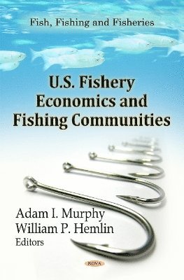 bokomslag U.S. Fishery Economics & Fishing Communities