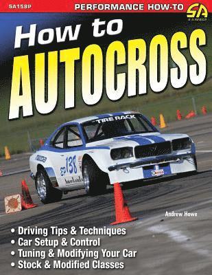 Andrew Howe - How to Autocross, Häftad