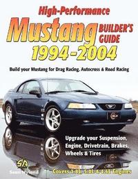 bokomslag High-Performance Mustang Builder's Guide 1994-2004