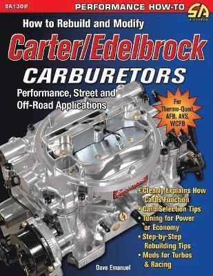 Dave Emanuel - How to Rebuild and Modify Carter/Edelbrock Carburetors, Häftad. Tillgänglighet: Lägg i varukorg