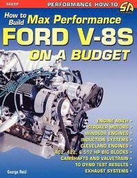 bokomslag How to Build Max-Performance Ford V-8s on a Budget