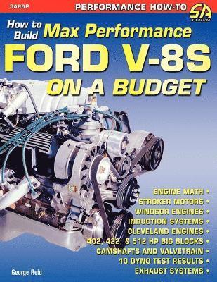 How to Build Max-Performance Ford V-8s on a Budget 1