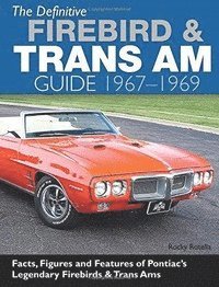 Rocky Rotella - Def Firebird and Trans Am Guide, Inbunden