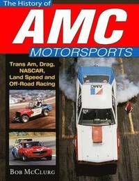 bokomslag The History of AMC Motorsports