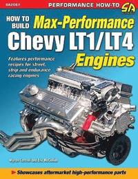 bokomslag How to Build Max Performance Chevy LT1/LT4 Engines