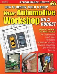 bokomslag How to Design, Build & Equip Your Automotive Workshop on a Budget