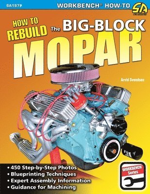 Arvid Svendsen - How to Rebuild the Big-Block Mopar, Häftad