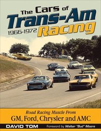 bokomslag The Cars of Trans-Am Racing: 1966-1972