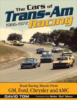 David Toms - Cars of Trans-Am Racing: 1966-1972, Häftad