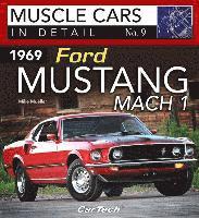 bokomslag 1969 Ford Mustang Mach 1 Muscle Cars In Detail No. 9