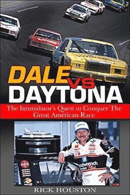 Rick Houston - Dale vs. Daytona, Häftad