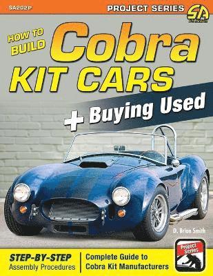 How to Build Cobra Kit Cars + Buying Used 1