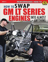 bokomslag How to Swap GM LT-Series Engines into Almost Anything