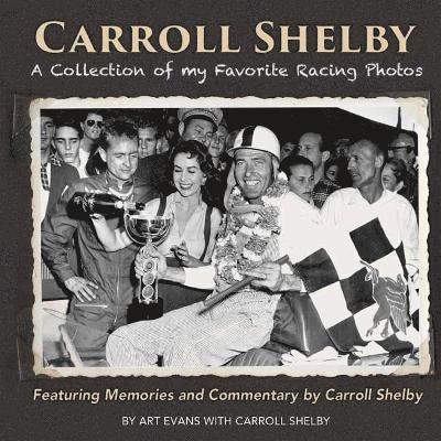 Art Evans, Carroll Shelby - Evans, A: Carroll Shelby - Paper Edition-Op, Häftad