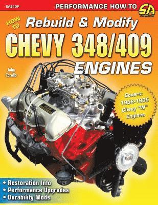 John Carollo - How to Rebuild & Modify Chevy 348/409 Engines, Häftad