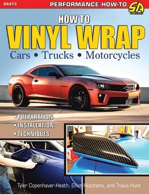 bokomslag How to Vinyl Wrap Cars, Trucks, & Motorcycles