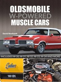 bokomslag Oldsmobile W-Powered Muscle Cars