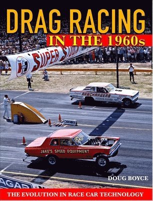 Doug Boyce - Drag Racing in the 1960s, Häftad