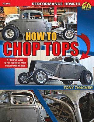 Tom Thacker, Tony Thacker - How to Chop Tops, Häftad