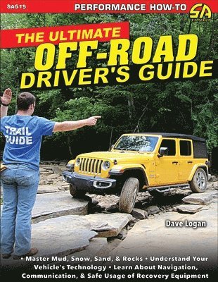 Dave Logan - Ultimate Off-Road Driver’s Guide, Häftad