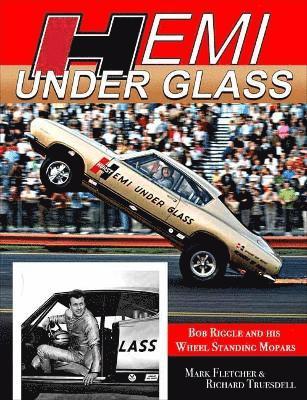 Hemi Under Glass: Special Autographed Edition 1