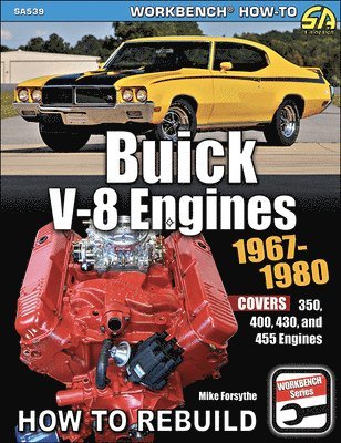 Buick V-8 Engines 1967-1980: How to Rebuild