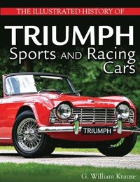 bokomslag The Illustrated History of Triumph Sports and Racing Cars