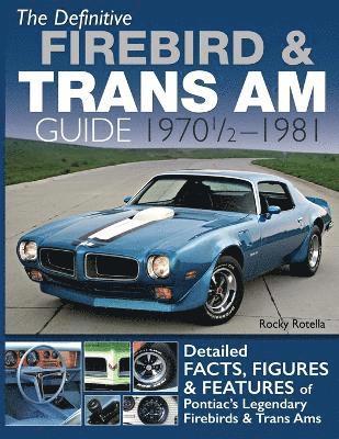 bokomslag The Definitive Firebird & Trans Am Guide