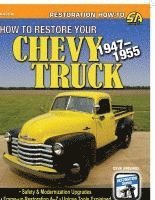 bokomslag How to Restore Your Chevy Truck: 1947-1955