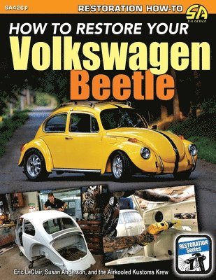 Eric LeClair - How To Restore Your Volkswagen Beetle, Häftad