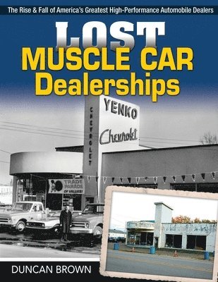 Duncan Scott Brown - Lost Muscle Car Dealerships, Häftad