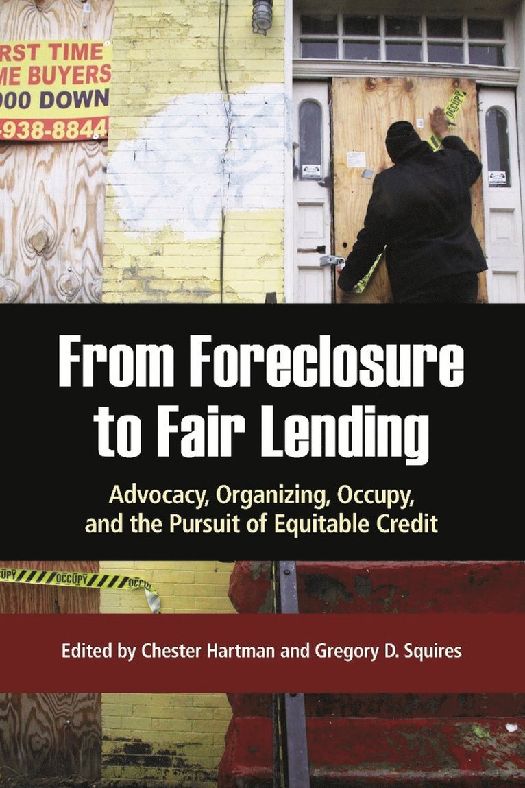 Chester Hartman, Gregory D. Squires - From Foreclosure to Fair Lending, Häftad