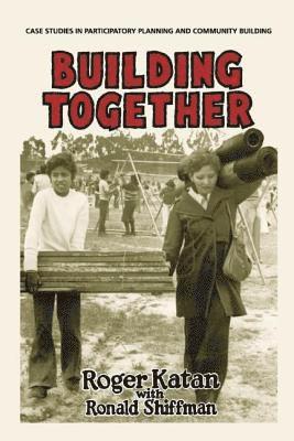 Roger Katan - Building Together, Häftad