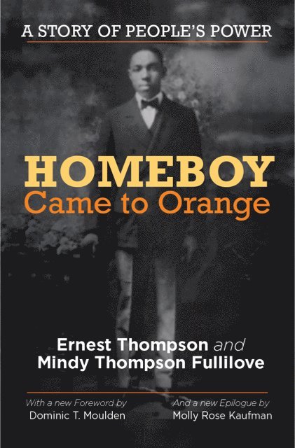 Ernest Thompson, Mindy Thompson Fullilove, Mindy Thompson Fullilove - Homeboy Came to Orange, Häftad