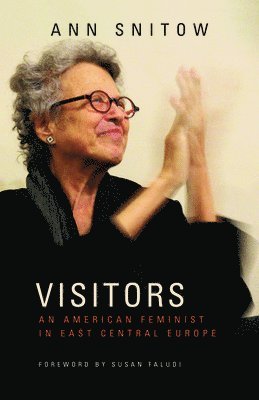 Ann Snitow - Visitors, Häftad