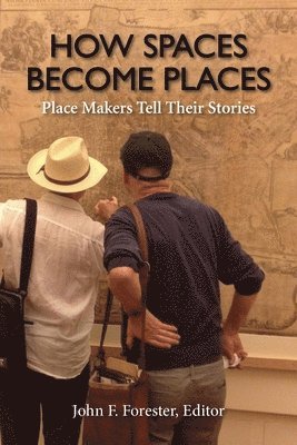 How Spaces Become Places 1