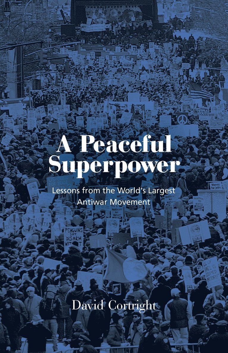 David Cortright - Peaceful Superpower, Inbunden